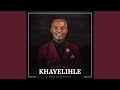 Khayelihle