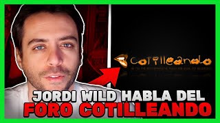 JORDI WILD HABLA SOBRE EL CIERRE DE COTILLEANDO