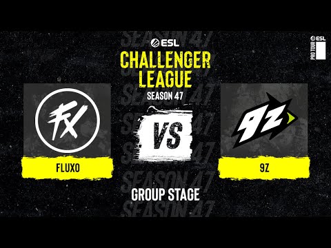 Fluxo vs. 9z - ESL Challenger League S47 - SA