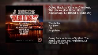J. Diggs f/ @theJacka, Joe Blow, HD, Ampichino, Lil’ Blood & @DubbTwoZero  - "Going Back to K.C."