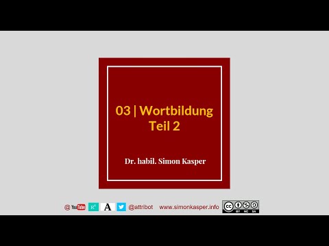 03 Grammatik: Wortbildung II (Derivation, Konversion)