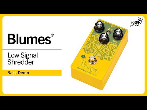 Blumes Low Signal Shredder Bass Demo | EarthQuaker Devices