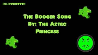 The Booger Song