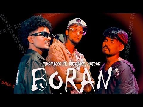 DRIDAXE - BORAN ft. MADMAXX, POISON |OFFICIAL VIDEO|