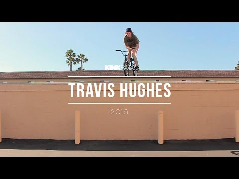 Travis Hughes for Kink BMX 2015