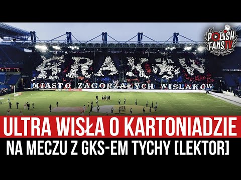 Ultra Wisła o kartoniadzie na meczu z GKS-em Tychy [LEKTOR] (11.03.2023 r.)