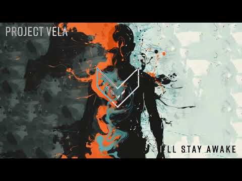 Project Vela - I'LL STAY AWAKE (Official Visualizer)