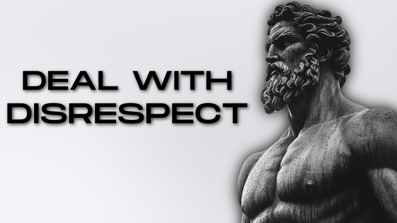 DEAL WITH DISRESPECT | 12 Stoic Lessons to Deal With Disrespectful Actions | STOICISM