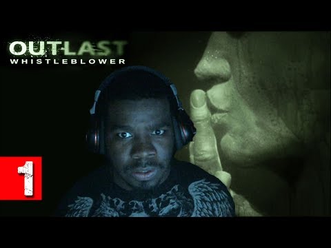 Outlast Whistleblower Scary Game Walkthrough Part 1 - Blow The Whistle - Outlast Gameplay Black Guy