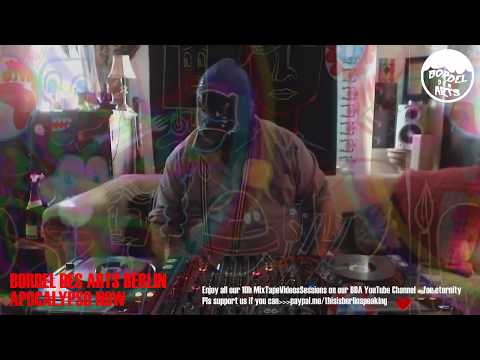 Jake The Rapper @ Bordel des Arts Berlin's 10h Apocalypso Now Multistream DJ Session Vol.4 15.5.2020