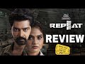 Repeat Movie Review | Naveen Chandra | DisneyPlus Hotstar | Dejavu Review | World Ticket Review