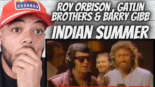 BEAUTIFUL! Roy Orbison, Gatlin Brothers &amp; Barry Gibb -  Indian Summer FIRST TIME HEARING REACTION