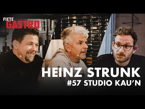 "STUDIO KAU'N" mit HEINZ STRUNK - Fiete Gastro #57