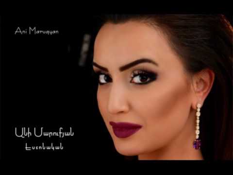 Ani Maruqyan - Estonakan