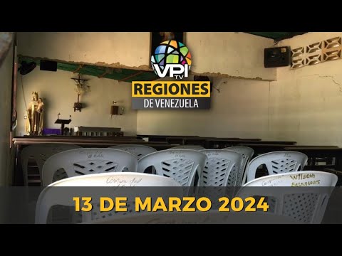 Noticias Regiones de Venezuela hoy - Miércoles 13de Marzo de 2024 @VPItv