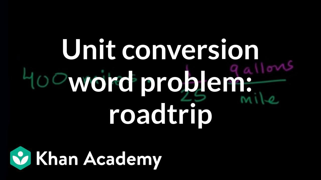 Unit conversion word problem: roadtrip | Introduction to algebra | Algebra I | Khan Academy