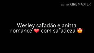 Wesley safadão e anitta/ romance com safadeza (letra)