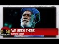Burning Spear - We Been There