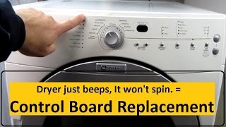 Dryer won't start Control Board replacement Dryer won't start Control Board replacement