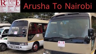 Arusha 🇹🇿 to Nairobi 🇰🇪 | Riverside Shuttle bus