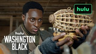 Hulu Washington Black | An Inside Look | Hulu
