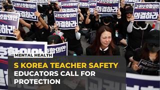 South Korean teachers demand government protection amid harassment crisis
