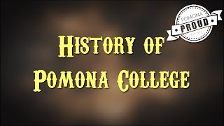 Pomona College 1885, Pomona History Pomona College, Pomona College Started In Pomona