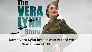 Dame Vera Lynn breaks own record with new album at 100 | Official |