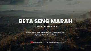 Download lagu BETA SENG MARAH - COVER BY HARMONIACS mp3