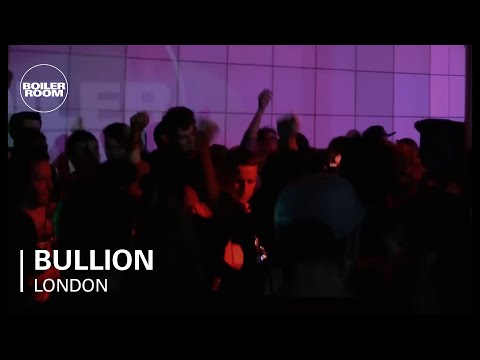 Bullion Boiler Room London DJ Set