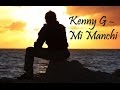 Andrea Bocelli & Kenny G - Mi Manchi (Me Faltas - Italian Version)