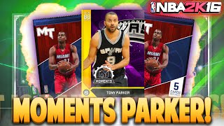 AMAZING MOMENTS TONY PARKER! NBA 2K16 MyTEAM PACK OPENING!