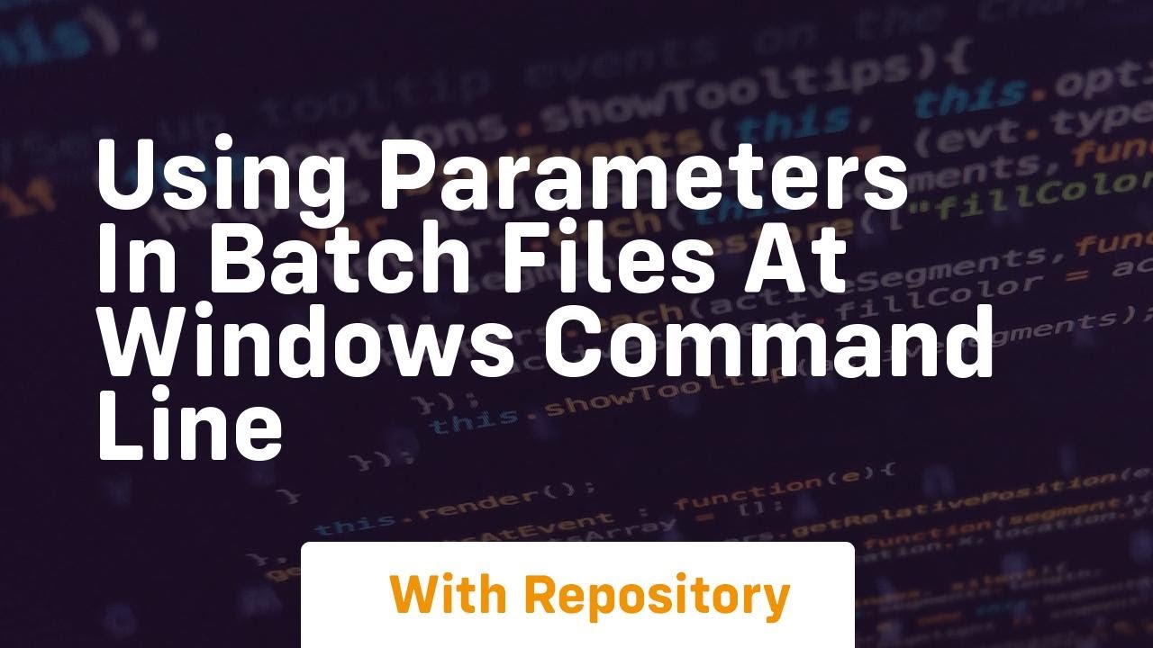using parameters in batch files at windows command line