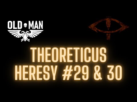 Theoreticus Heresy Episodes 29 & 30 by 40k Theories - Reaction