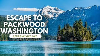 Discover the Beauty of Packwood, Washington on a Weekend Adventure