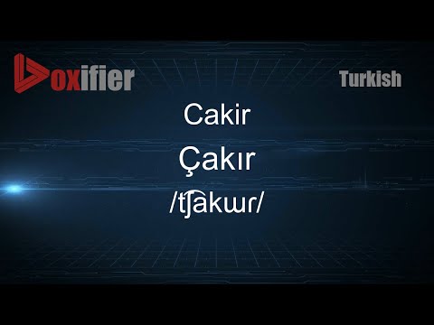 How to Pronounce Cakir (Çakır) in Turkish - Voxifier.com