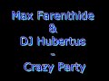 Crazy Party - Farenthide Max