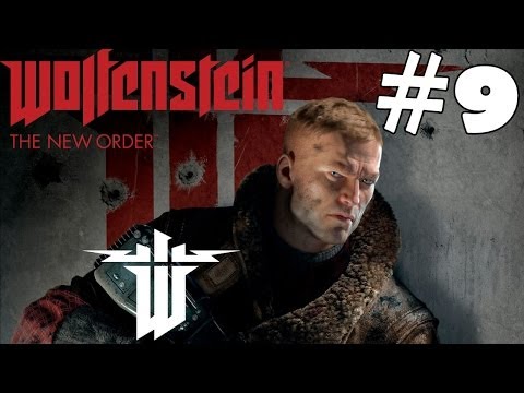 Wolfenstein The New Order Walkthrough Part 9 Gameplay Let's Play Playthrough Review 1080p HD   201