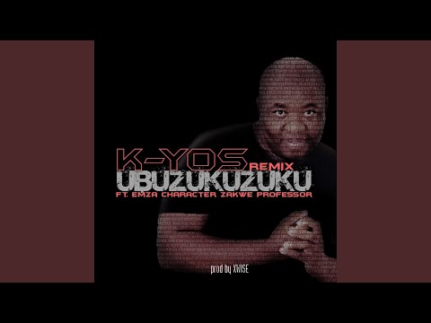 Ubuzukuzuku (Remix) (feat. Professor, Zakwe, Character & Emza)
