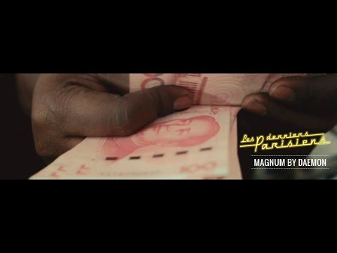 Les derniers Parisiens - CLIP "MAGNUM" par DAEMON
