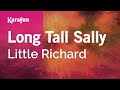 Long Tall Sally - Little Richard | Karaoke Version | KaraFun