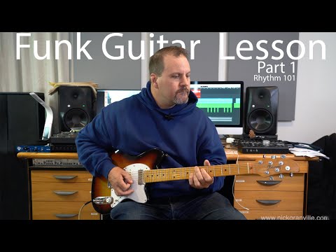 Funk Guitar Lesson 1, rhythm guitar 101 with Nick Granville