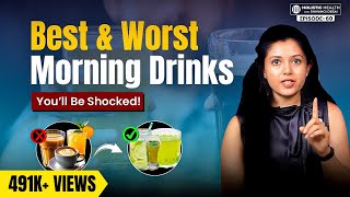 Top 10 Best Morning Drinks for Your Health | Start Your Day Right | Shivangi Desai Podcast