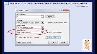Excel Basics 22: Set Default PivotTable Layout & Options in Excel 2016 Office 365 or Later