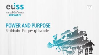 Power and Purpose: EUISS 2025 annual conference