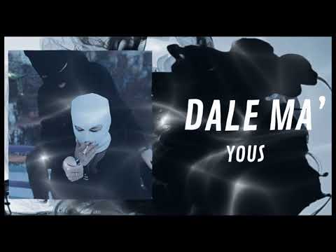 Dale ma - Yous (Official)