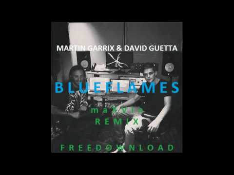 Martin Garrix & David Guetta - Blue Flames (maXVin Remix)