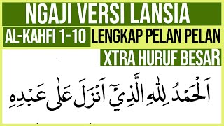Download lagu SPECIAL FOR ELDERLY LEARN TO REcite SURAH AL KAHFI VERSES 1-10 FULL IN EXTRA CAPITAL LETTERS AND ... mp3
