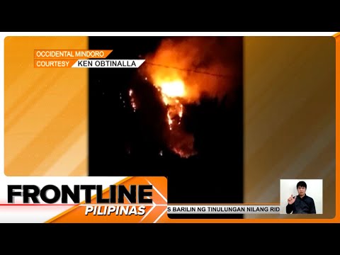 Forest fire, sumiklab sa Mt. Binatak sa Occidental Mindoro Frontline Pilipinas