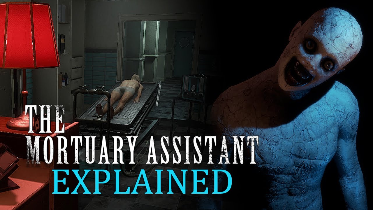 The Mortuary Assistant - Explained [RE-UPLOAD]